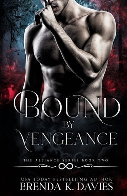 Bound by Vengeance by Davies, Brenda K.
