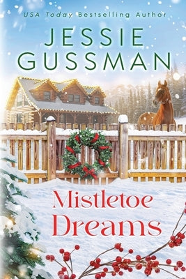 Mistletoe Dreams by Gussman, Jessie