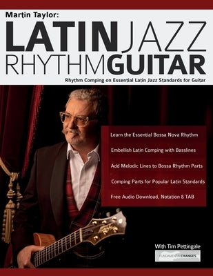 Martin Taylor: Rhythm Guitar Comping on Essential Latin Jazz Standards for Guitar by Taylor, Martin