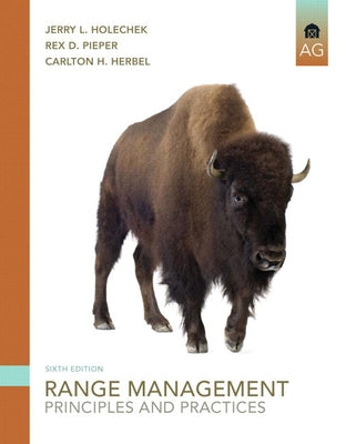 Range Management: Principles and Practices by Holechek, Jerry