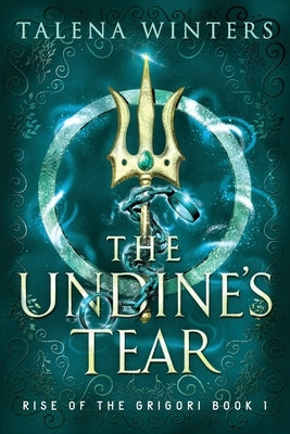 The Undine's Tear by Winters, Talena