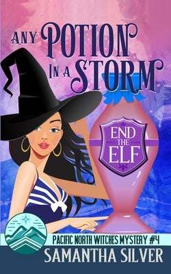 Any Potion in a Storm: A Paranormal Cozy Mystery by Silver, Samantha