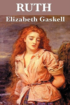 Ruth by Gaskell, Elizabeth Cleghorn