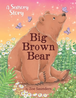 Big Brown Bear by Saunders, Zoe