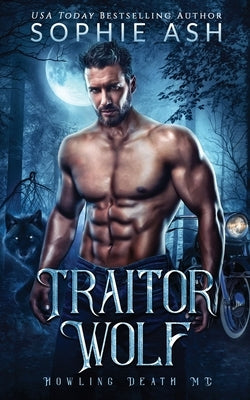 Traitor Wolf by Ash, Sophie