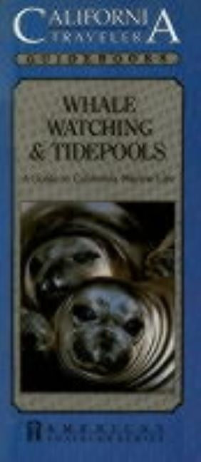 Whale Watching & Tidepools - A Guide to California Marine Life by Lee, Gregory
