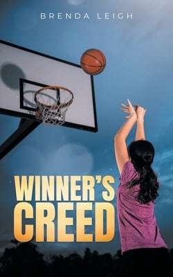 Winner's Creed by Leigh, Brenda