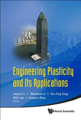 Engrg Plasticity & Its Applications by Li J-J