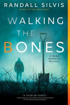 Walking the Bones by Silvis, Randall