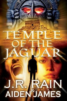 Temple of the Jaguar by James, Aiden