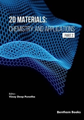 2D Materials: Chemistry and Applications (Part 2) by Punetha, Vinay Deep