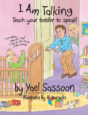 I Am Talking: Teach your toddler to speak by Margolis, Al