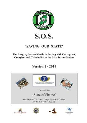 THE INTEGRITY IRELAND S.O.S. GUIDE Version 1 by Manning, Stephen