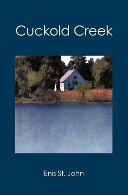 Cuckold Creek by St John, Enis