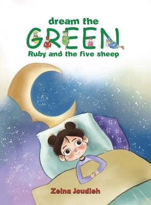 Dream the Green by Joudieh, Zeina