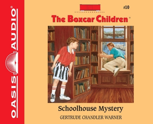 Schoolhouse Mystery: Volume 10 by Warner, Gertrude Chandler