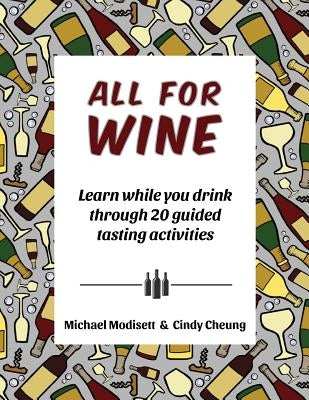 All for Wine by Cheung, Cindy