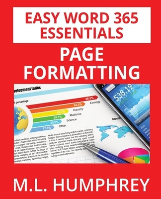 Word 365 Page Formatting by Humphrey, M. L.