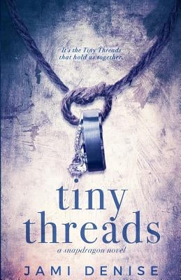 Tiny Threads by Denise, Jami