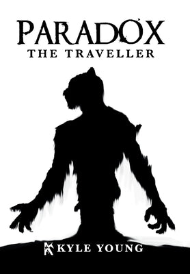 Paradox: The Traveller by Young, Kyle