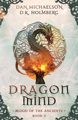 Dragon Mind by Holmberg, D. K.