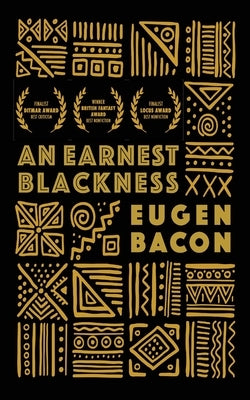 An Earnest Blackness by Bacon, Eugen