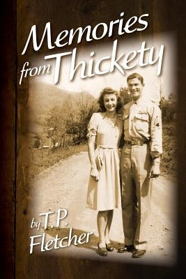 Memories from Thickety by Tp, Fletcher