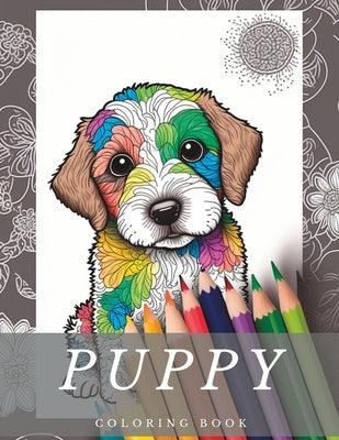 Puppy Coloring Book: Adorable Puppy Drawings for Kids to Color and Love by Digiwallz Digiwa