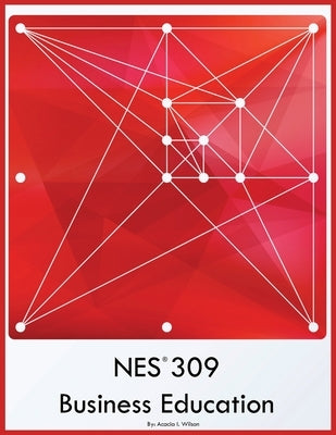 NES 309 Business Education by Wilson, Acacia I.