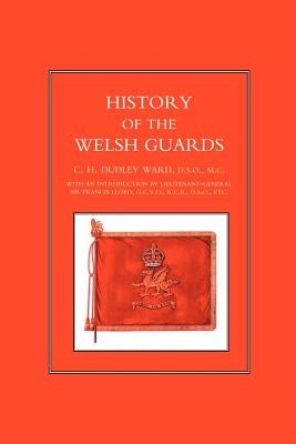 History of the Welsh Guards by Ward, C. H. Dudley