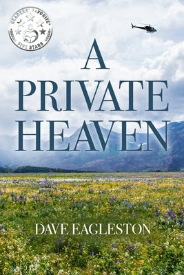 A Private Heaven by Eagleston, Dave, Sr.