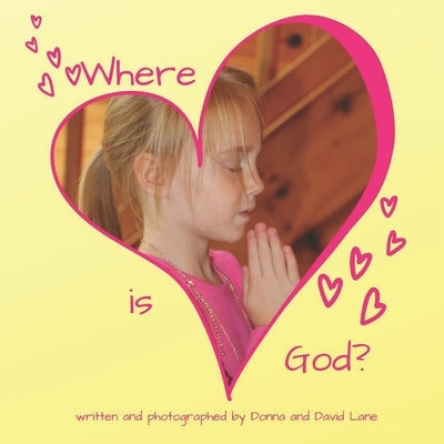 Where is God? by Lane, W. David