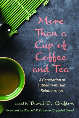 More Than a Cup of Coffee and Tea by Grafton, David D.