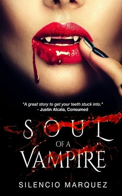 Soul of a Vampire by Marquez, Silencio