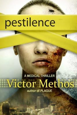 Pestilence - A Medical Thriller by Methos, Victor