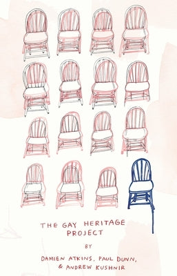 The Gay Heritage Project by Atkins, Damien