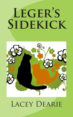 Leger's Sidekick by Dearie, Lacey
