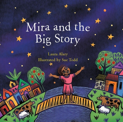 Mira and the Big Story by Alary, Laura