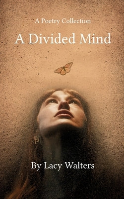 A Divided Mind by Walters, Lacy