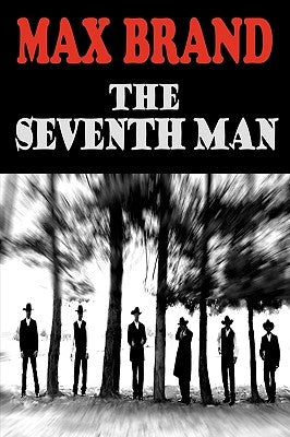 The Seventh Man by Brand, Max