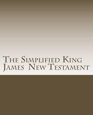 Simplified King James New Testament by Ross, David
