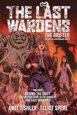 The Last Wardens: The Drift by Tishler, Amit