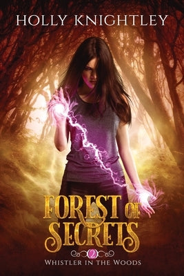 Forest of Secrets by Knightley, Holly