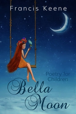 Bella Moon by Keene, Francis