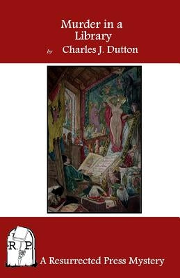 Murder in a Library by Dutton, Charles J.