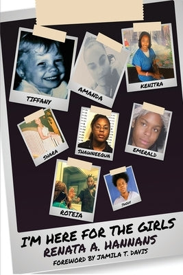 I'm Here For The Girls by Hannans, Renata a.