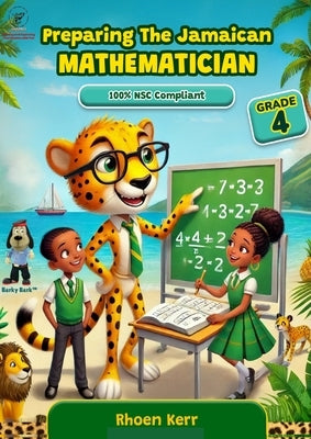 Preparing the Jamaican Mathematician Grade 4 by Kerr, Rhoen