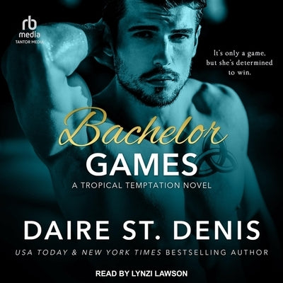 Bachelor Games by Denis, Daire St