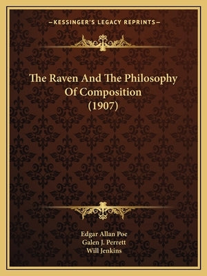 The Raven and the Philosophy of Composition (1907) by Poe, Edgar Allan