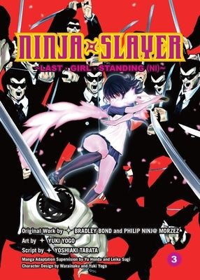 Ninja Slayer, Part 3: Last Girl Standing by Bond, Bradley